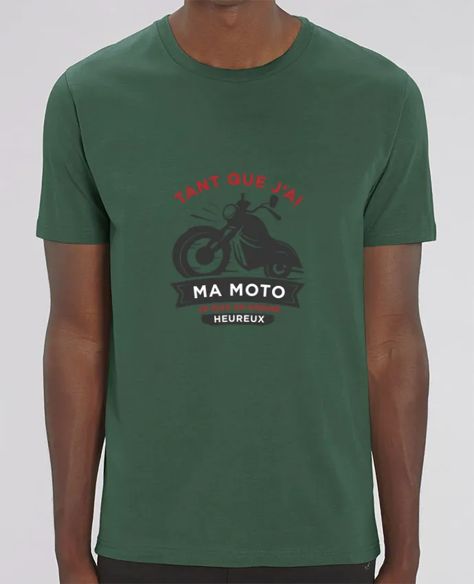 T-Shirt Tant que j'ai ma moto je suis un homme heureux par tunetoo